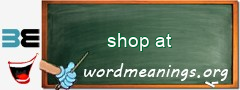 WordMeaning blackboard for shop at